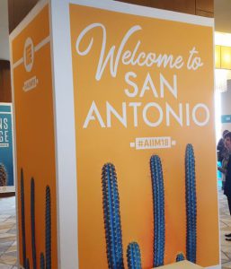 2018 AIIM Conference Welcome Sign welcoming us to San Antonio
